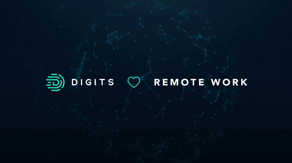Digits loves remote work