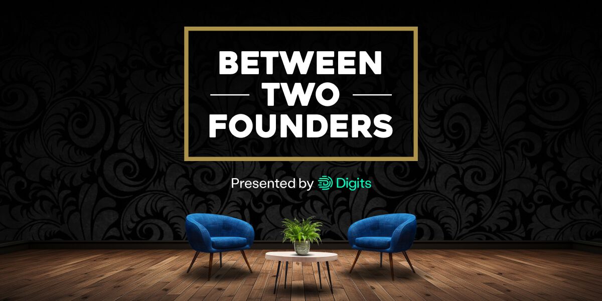 Between Two Founders