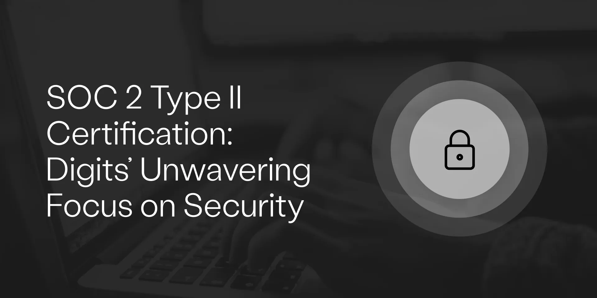 SOC 2 Type 2 Certification