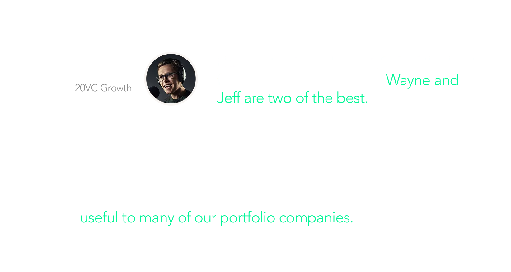 'I have interviewed over 1,000 of the best founders in the world and Wayne and Jeff are two of the best' - Harry Stebbings, 20VC Growth. 'We believe that Digits has the potential to change how small businesses digest financial information and be useful to many of our portfolio companies.' - Softbank